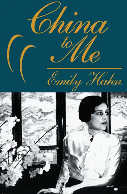 China to Me: A Partial Autobiography - Paperback