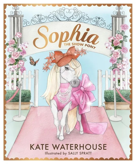 Sophia the Show Pony - Hardcover