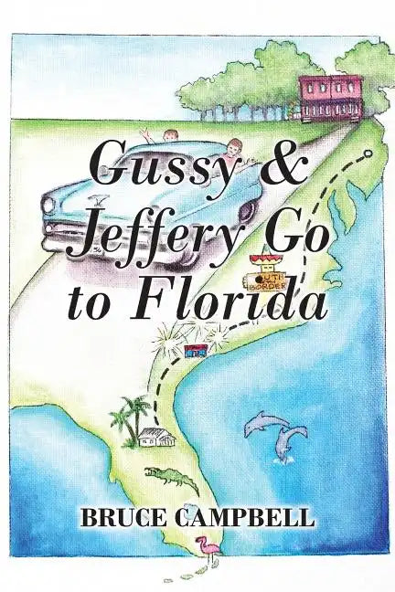 Gussy & Jeffery Go to Florida - Paperback