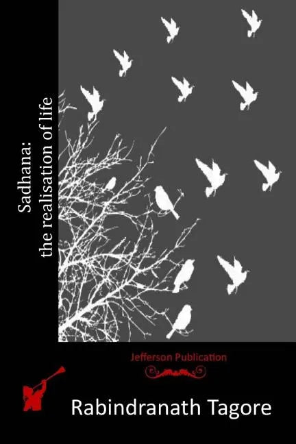 Sadhana: the realisation of life - Paperback
