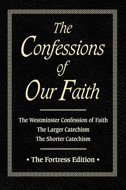 Confessions of Our Faith - Paperback