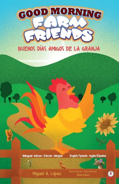 Good Morning Farm Friends: Buenos días amigos de la granja - Paperback