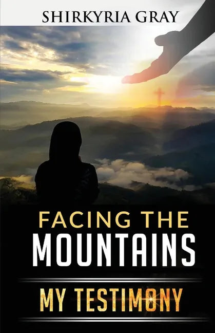 Facing the Mountains: My Testimony - Paperback
