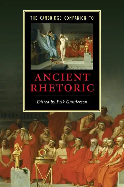 The Cambridge Companion to Ancient Rhetoric - Paperback