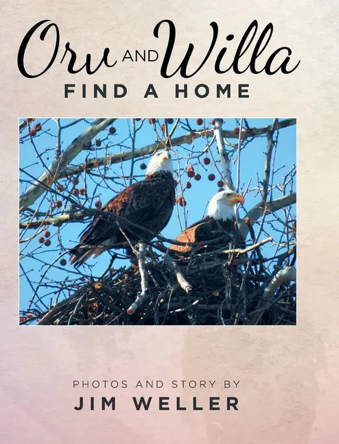 Orv And Willa Find A Home - Hardcover