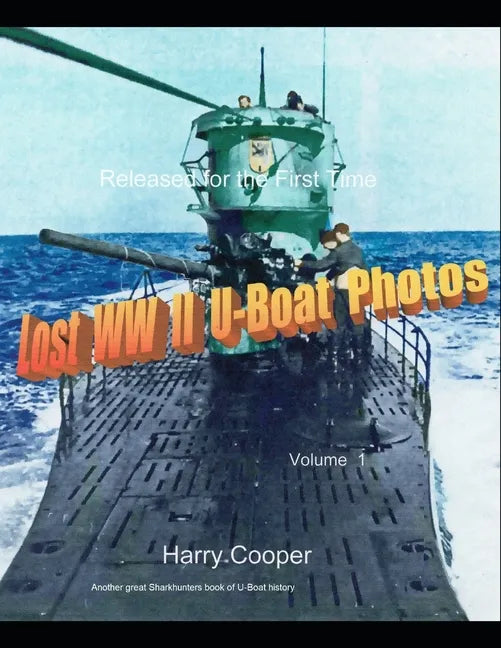 Lost WWII U-Boat Photos - Paperback