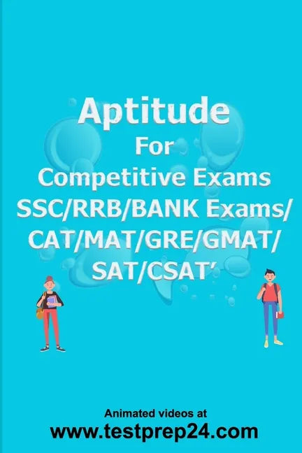 Aptitude for Competitive Exams SSC/RRB/BANK EXAMS/CAT/MAT/ GRE/ GMAT/SAT/CSAT 1.Arithmetic 2.Algebra 3.Numbers 4.Geometry 5.Permutations 6.Statistics& - Paperback