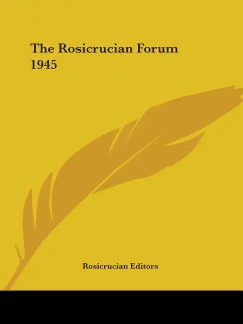 The Rosicrucian Forum 1945 - Paperback