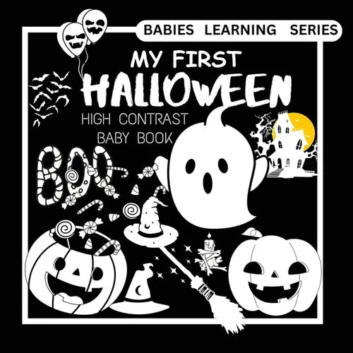 High Contrast Baby Book - Halloween: My First Halloween High Contrast Baby Book For Newborn, Babies, Infants High Contrast Baby Book for Holidays Blac - Paperback