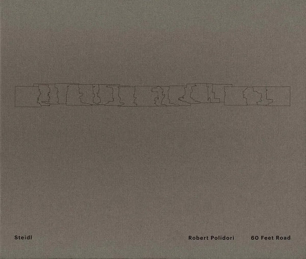Robert Polidori: 60 Feet Road: Bhatiya Nagar Facades - Hardcover