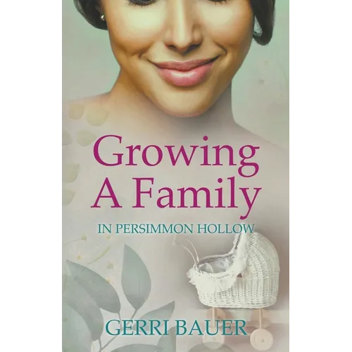 Growing A Family in Persimmon Hollow - Paperback