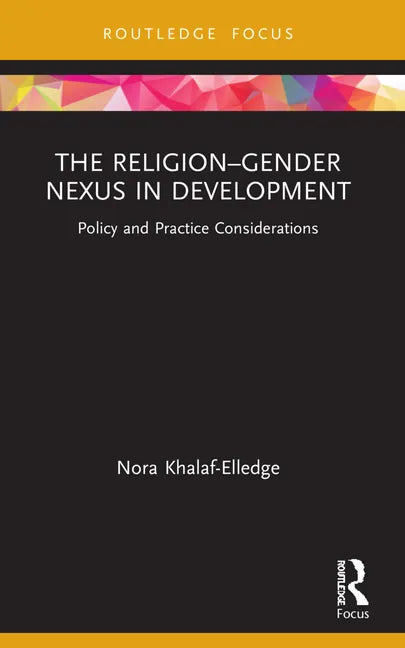 The Religion-Gender Nexus in Development: Policy and Practice Considerations - Paperback