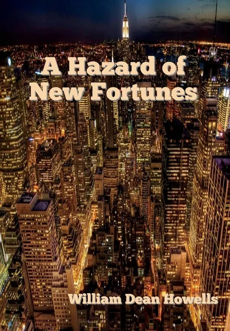 A Hazard of New Fortunes - Hardcover