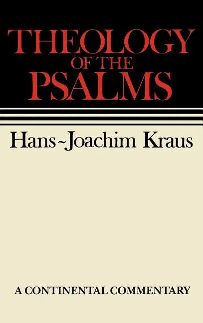 Theology of the Psalms: Continental Commentaries - Hardcover