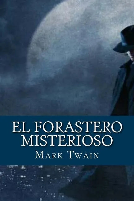 El Forastero Misterioso - Paperback
