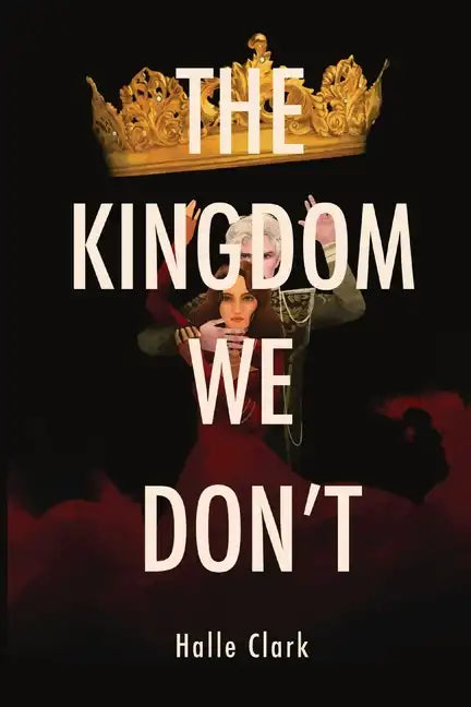 The Kingdom We Don't - Paperback