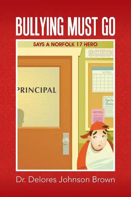 Bullying Must Go: Says A Norfolk 17 HERO - Paperback