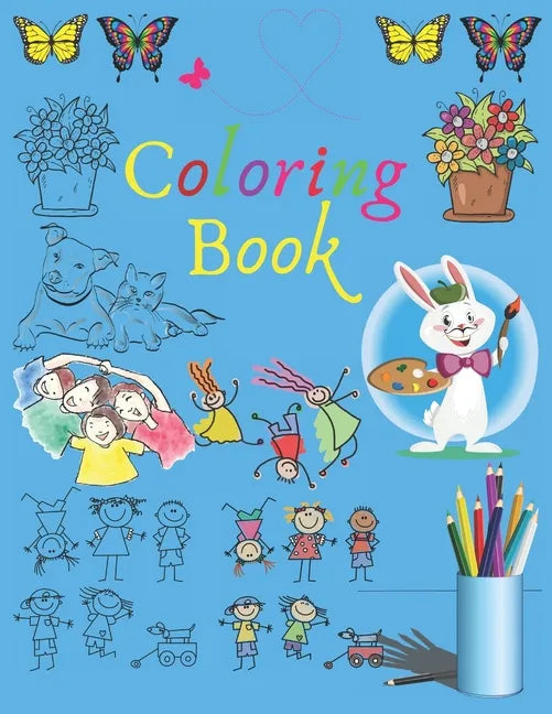 Coloring Book: Coloring for children, tweens and teenagers, ages 7 and up.Core age 8-12 years old.Use: kids arts & crafts, travel act - Paperback