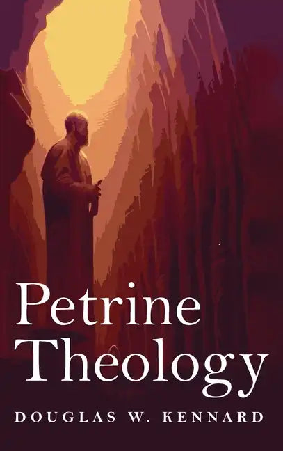 Petrine Theology - Hardcover