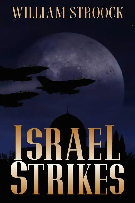 Israel Strikes - Paperback