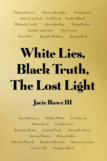 White Lies, Black Truth, The Lost Light - Paperback
