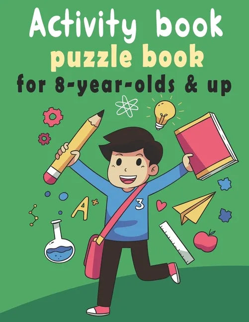 puzzle book for 8-year-olds & up: Activity Book for kids, Over 100 Mixed Brain Games for kids - Word search, Sudoku, Word Scramble, Tic tac toe and Co - Paperback