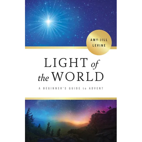 Light of the World: A Beginner's Guide to Advent - Paperback
