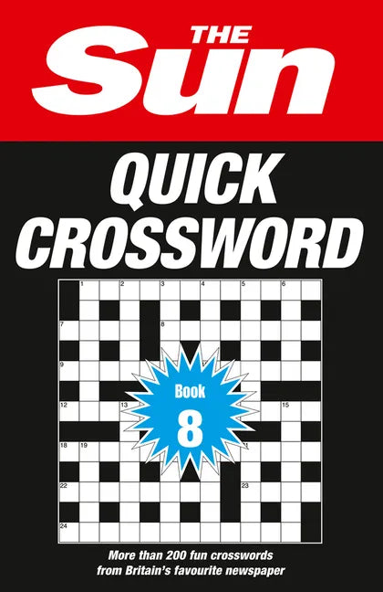 The Sun Quick Crossword Book 8: 200 Fun Crosswords from Britain's Favourite Newspaper - Paperback