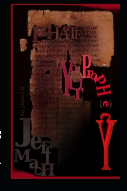 I HATE Your Prophecy - Paperback