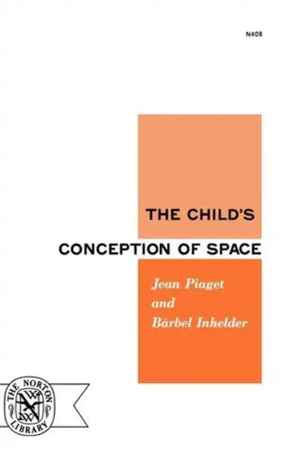 The Child's Conception of Space - Paperback