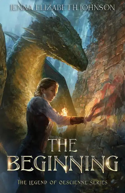 The Legend of Oescienne: The Beginning - Paperback