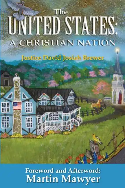 The United States: A Christian Nation - Paperback