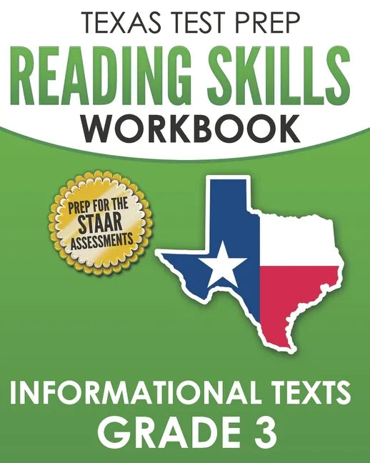 TEXAS TEST PREP Reading Skills Workbook Informational Texts Grade 3: Preparation for the STAAR Reading Assessments - Paperback