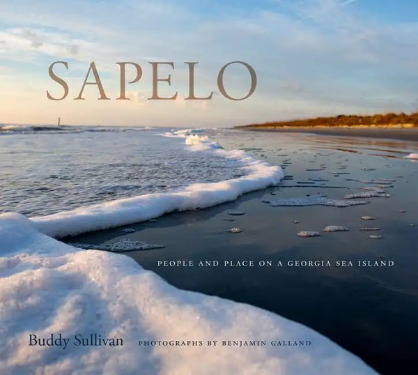 Sapelo: People and Place on a Georgia Sea Island - Hardcover