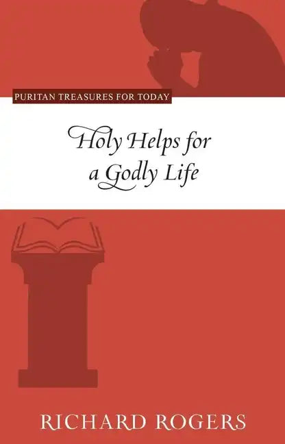Holy Helps for a Godly Life - Paperback
