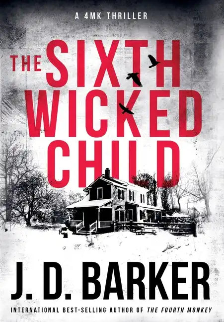 The Sixth Wicked Child: A 4MK Thriller Book 3 - Hardcover