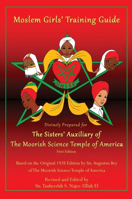 Moslem Girls' Training Guide: Divinely Prepared for the Sisters' Auxiliary of the Moorish Science Temple of America - Paperback