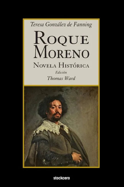Roque Moreno: Novela Histórica - Paperback