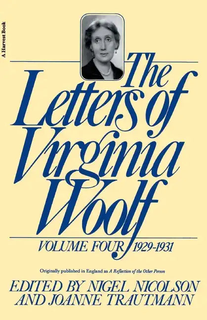 The Letters of Virginia Woolf: Volume IV: 1929-1931 - Paperback