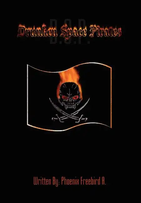 Drunken Space Pirates! - Hardcover