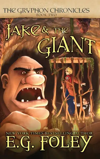 Jake & The Giant (The Gryphon Chronicles, Book 2) - Hardcover