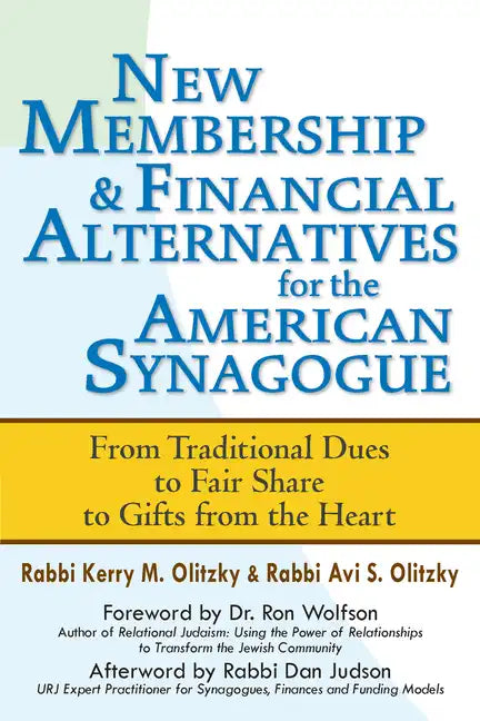 New Membership & Financial Alternatives for the American Synagogue: From Traditional Dues to Fair Share to Gifts from the Heart - Paperback