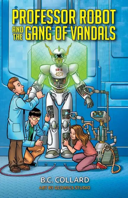 Professor Robot and the Gang of Vandals - Paperback