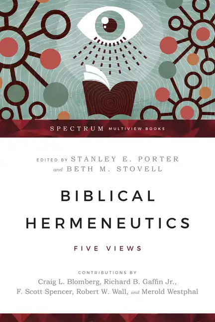 Biblical Hermeneutics: Five Views - Paperback