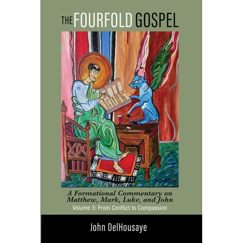 The Fourfold Gospel, Volume 3: A Formational Commentary on Matthew, Mark, Luke, and John: From Conflict to Compassion - Paperback