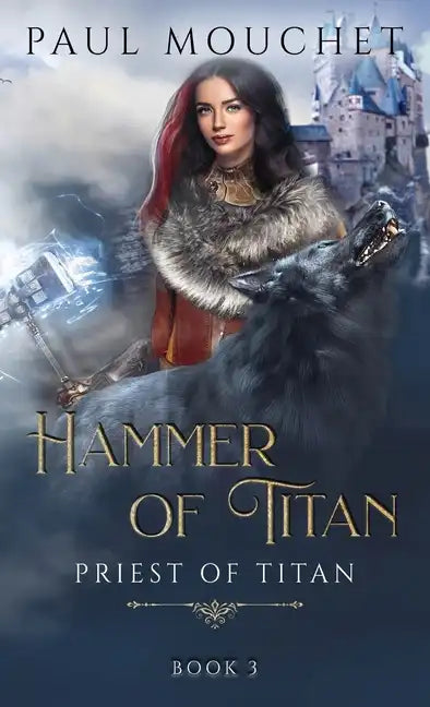 Hammer of Titan: A Fantasy Adventure - Hardcover