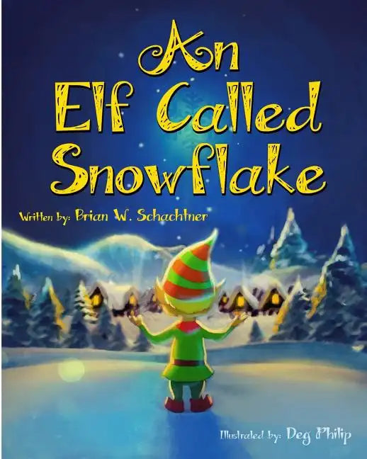 An Elf Called Snowflake - Paperback
