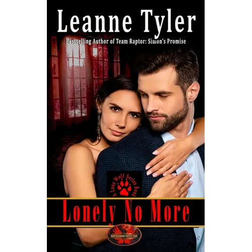 Lonely No More: Brotherhood Protectors World - Paperback