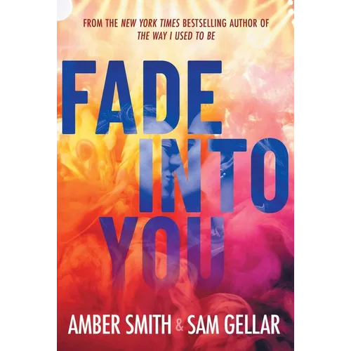 Fade Into You - Hardcover