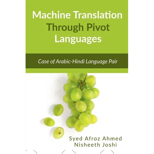 Machine Translation Through Pivot Languages - Paperback